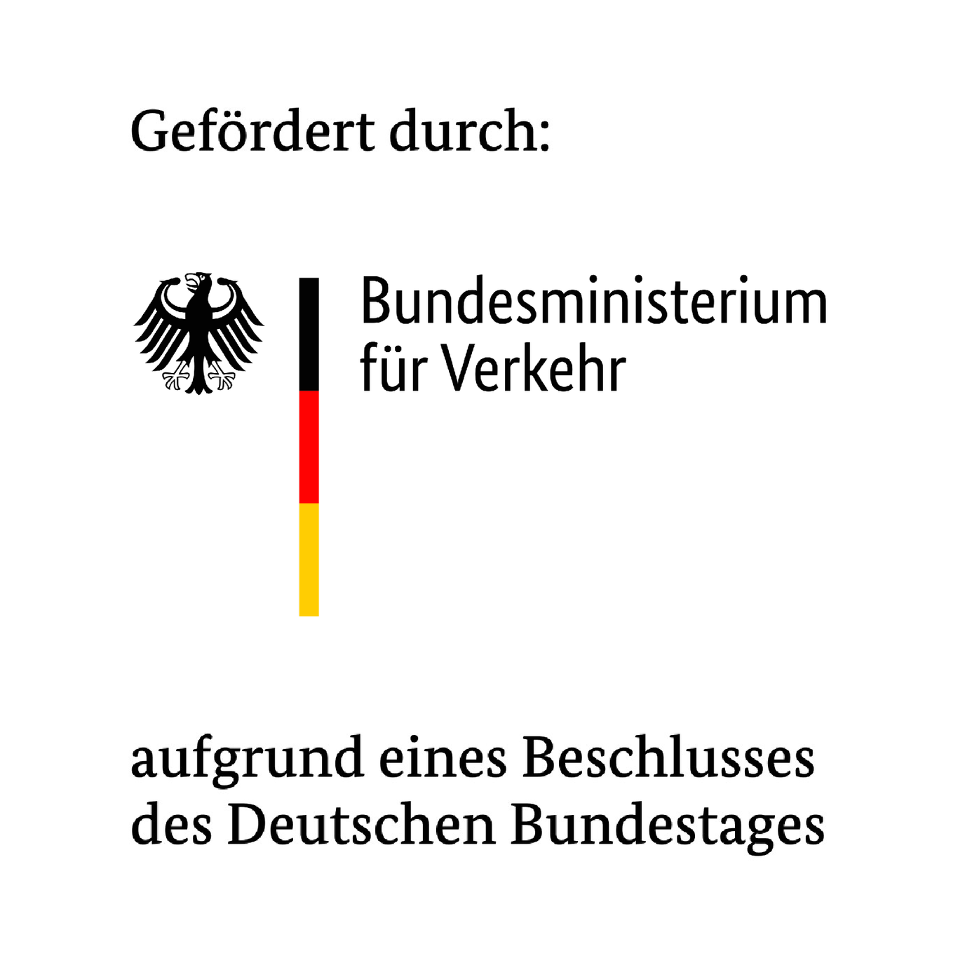 Logo: Gefördert durch: Bundesministerium für Verkehr aufgrund eines Beschlusses des Deutschen Bundestages