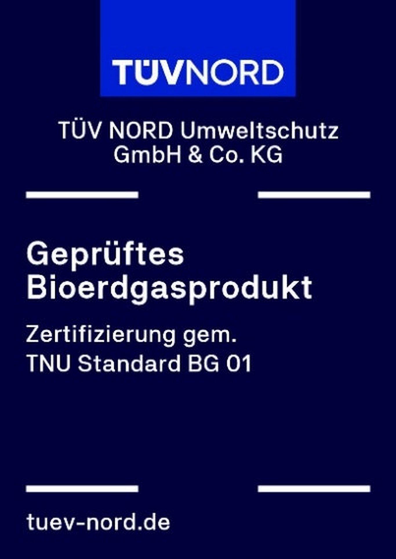 Zertifikat: TÜV NORD Geprüftes Bioerdgasprodukt